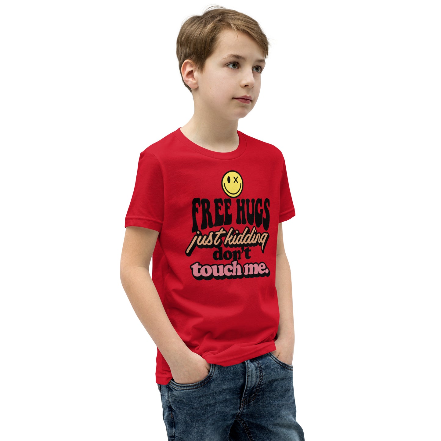 Free Hugs Just Kidding Don't Touch Me - Youth Short Sleeve T-Shirt