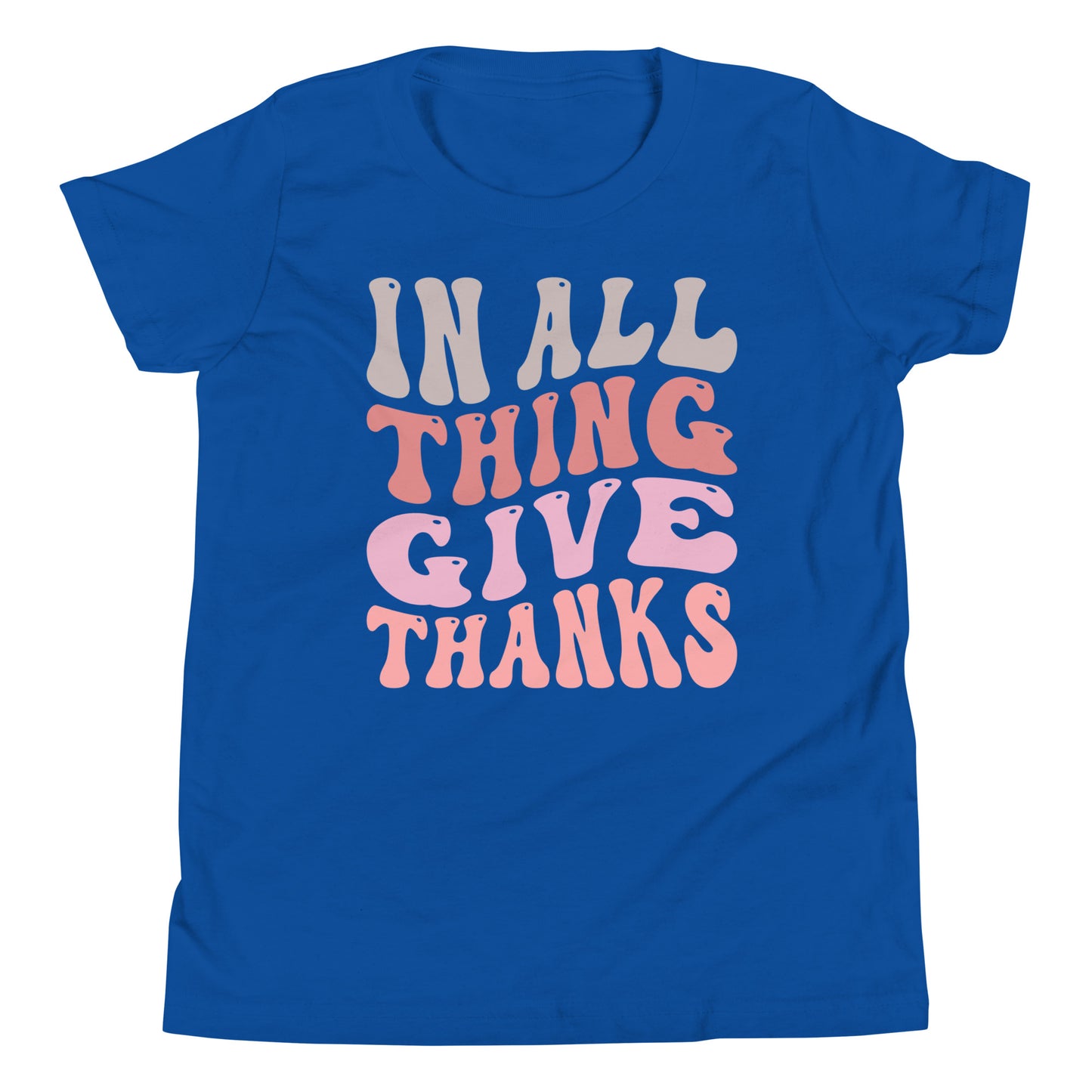 In All Things Give Thanks - Youth Short Sleeve T-Shirt