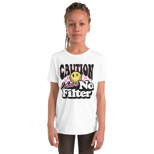 Caution I Have No Filter - Youth Short Sleeve T-Shirt