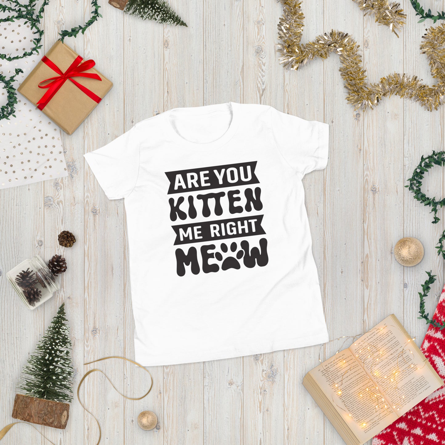 Are Kitten Me Right Meow - Youth Short Sleeve T-Shirt