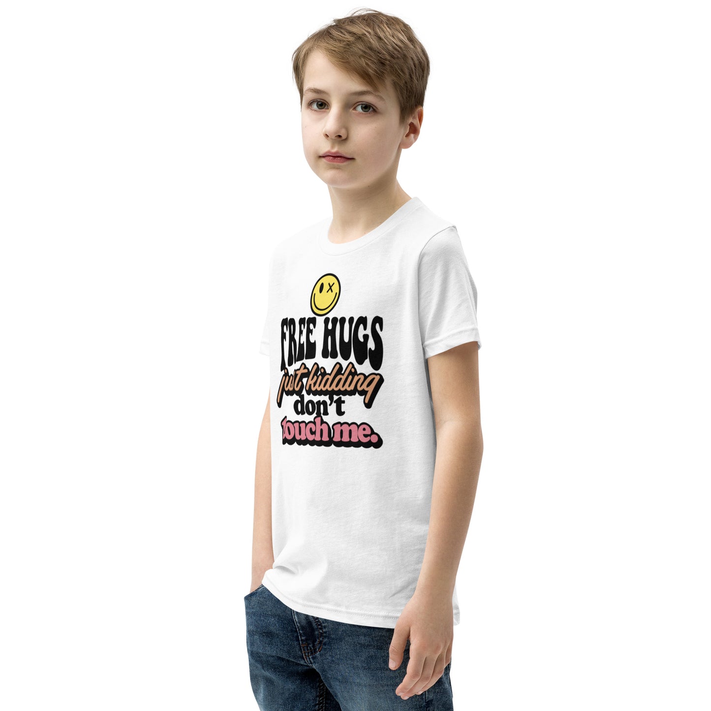 Free Hugs Just Kidding Don't Touch Me - Youth Short Sleeve T-Shirt