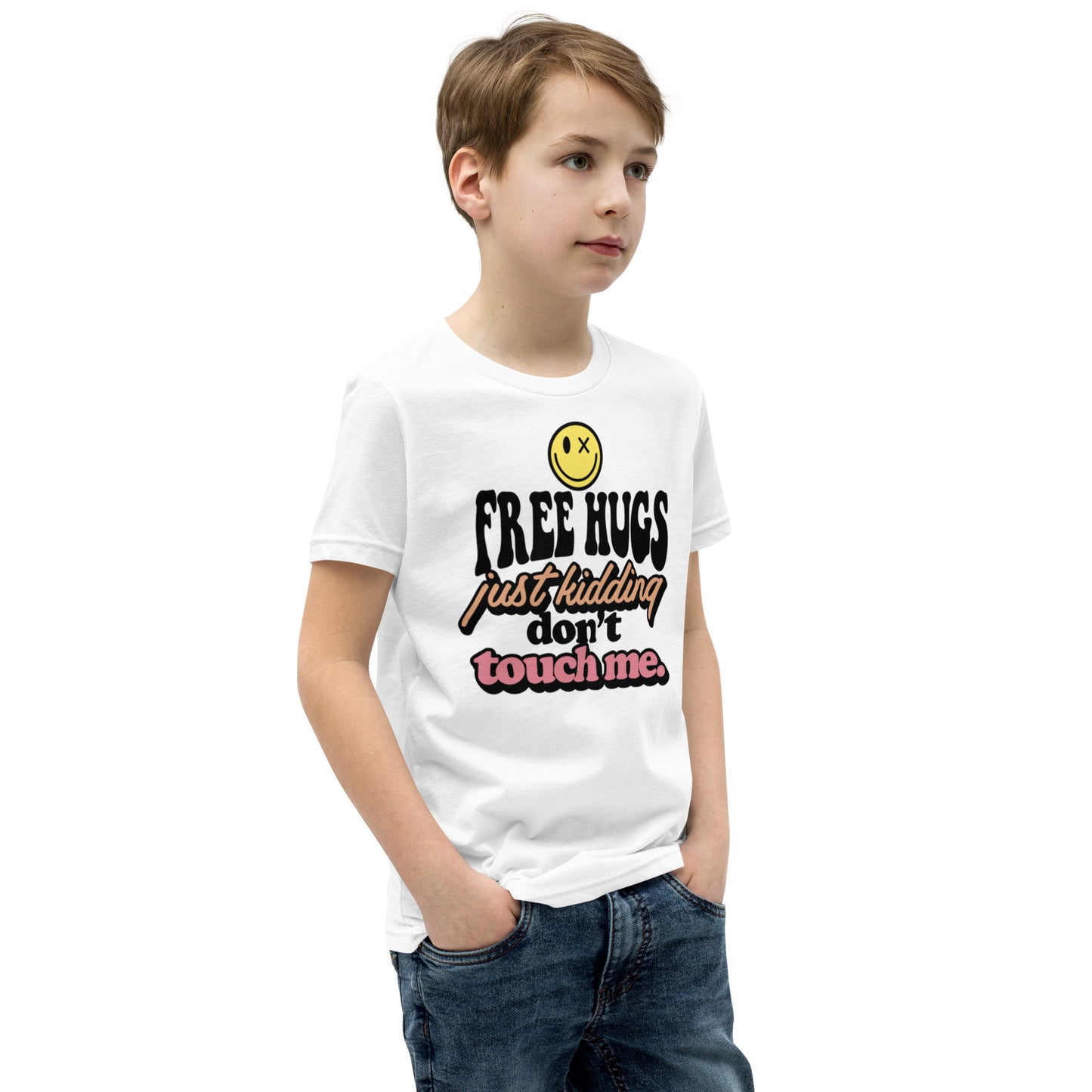 Free Hugs Just Kidding Don't Touch Me - Youth Short Sleeve T-Shirt